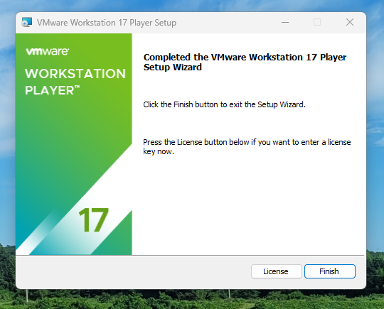 Completed the VMware Workstation 17 Player Setup Wizard